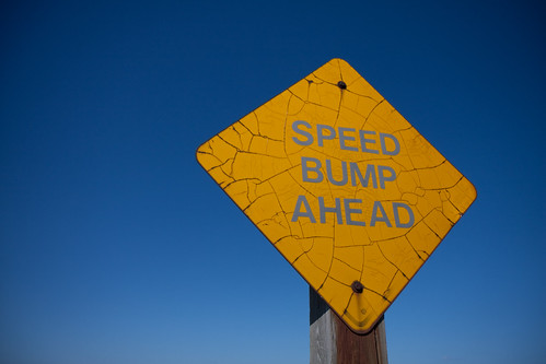Speed Bump Ahead